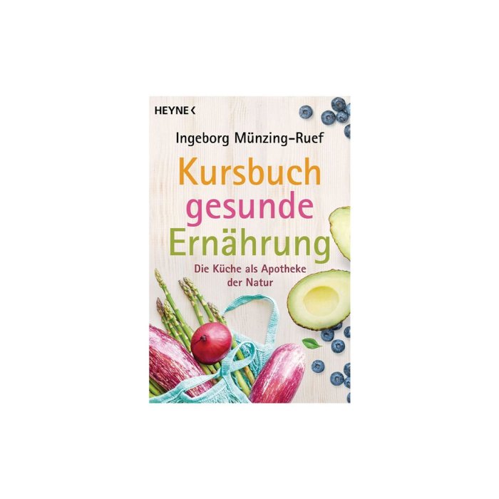 Kursbuch gesunde ernährung ingeborg münzing ruef